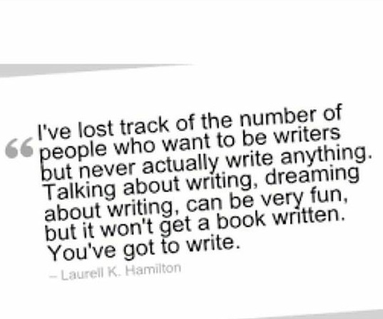 If you want to be a Writer, BE&nbsp;WRITING.